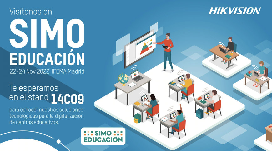 HIKVISION PRESENTARÁ SU HERRAMIENTA EDUCATIVA HALO EDUCATION EN SIMO EDUCACIÓN 2022